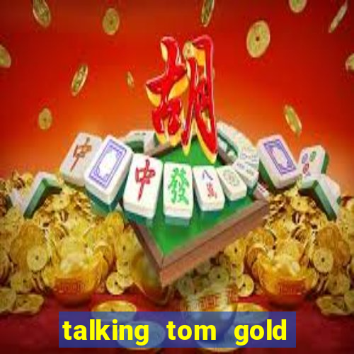 talking tom gold run 1.0 5.684 apk